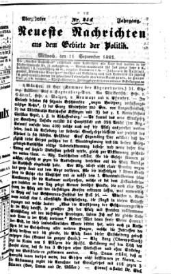 Neueste Nachrichten aus dem Gebiete der Politik (Münchner neueste Nachrichten) Mittwoch 11. September 1861