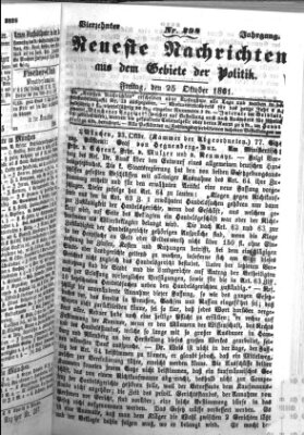 Neueste Nachrichten aus dem Gebiete der Politik (Münchner neueste Nachrichten) Freitag 25. Oktober 1861