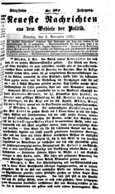 Neueste Nachrichten aus dem Gebiete der Politik (Münchner neueste Nachrichten) Sonntag 3. November 1861