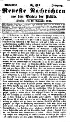 Neueste Nachrichten aus dem Gebiete der Politik (Münchner neueste Nachrichten) Dienstag 19. November 1861