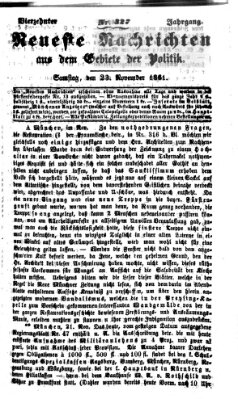 Neueste Nachrichten aus dem Gebiete der Politik (Münchner neueste Nachrichten) Samstag 23. November 1861