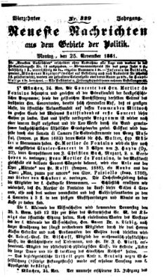 Neueste Nachrichten aus dem Gebiete der Politik (Münchner neueste Nachrichten) Montag 25. November 1861