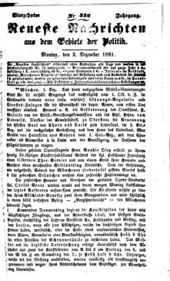 Neueste Nachrichten aus dem Gebiete der Politik (Münchner neueste Nachrichten) Montag 2. Dezember 1861