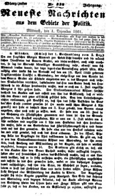 Neueste Nachrichten aus dem Gebiete der Politik (Münchner neueste Nachrichten) Mittwoch 4. Dezember 1861