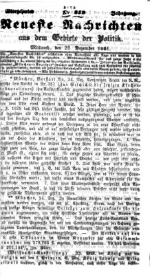 Neueste Nachrichten aus dem Gebiete der Politik (Münchner neueste Nachrichten) Mittwoch 25. Dezember 1861