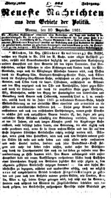 Neueste Nachrichten aus dem Gebiete der Politik (Münchner neueste Nachrichten) Montag 30. Dezember 1861