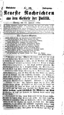 Neueste Nachrichten aus dem Gebiete der Politik (Münchner neueste Nachrichten) Montag 13. Januar 1862