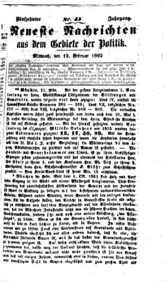 Neueste Nachrichten aus dem Gebiete der Politik (Münchner neueste Nachrichten) Mittwoch 12. Februar 1862