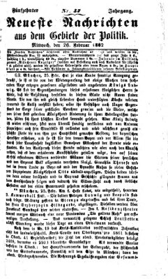 Neueste Nachrichten aus dem Gebiete der Politik (Münchner neueste Nachrichten) Mittwoch 26. Februar 1862