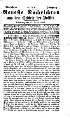 Neueste Nachrichten aus dem Gebiete der Politik (Münchner neueste Nachrichten) Donnerstag 13. März 1862