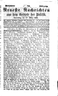 Neueste Nachrichten aus dem Gebiete der Politik (Münchner neueste Nachrichten) Donnerstag 27. März 1862