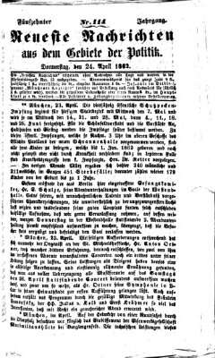 Neueste Nachrichten aus dem Gebiete der Politik (Münchner neueste Nachrichten) Donnerstag 24. April 1862