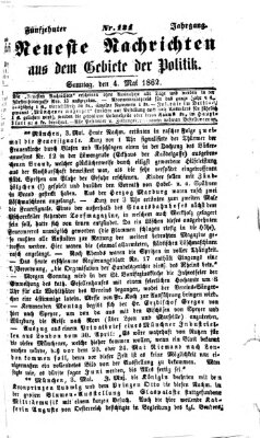 Neueste Nachrichten aus dem Gebiete der Politik (Münchner neueste Nachrichten) Sonntag 4. Mai 1862