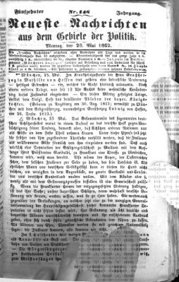 Neueste Nachrichten aus dem Gebiete der Politik (Münchner neueste Nachrichten) Montag 26. Mai 1862