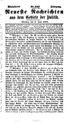 Neueste Nachrichten aus dem Gebiete der Politik (Münchner neueste Nachrichten) Dienstag 3. Juni 1862