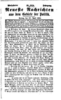 Neueste Nachrichten aus dem Gebiete der Politik (Münchner neueste Nachrichten) Freitag 27. Juni 1862