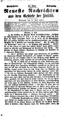 Neueste Nachrichten aus dem Gebiete der Politik (Münchner neueste Nachrichten) Mittwoch 2. Juli 1862