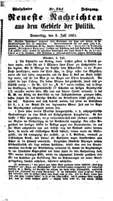 Neueste Nachrichten aus dem Gebiete der Politik (Münchner neueste Nachrichten) Donnerstag 3. Juli 1862