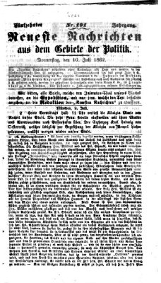 Neueste Nachrichten aus dem Gebiete der Politik (Münchner neueste Nachrichten) Donnerstag 10. Juli 1862