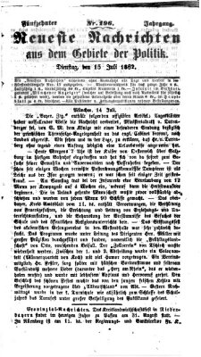 Neueste Nachrichten aus dem Gebiete der Politik (Münchner neueste Nachrichten) Dienstag 15. Juli 1862