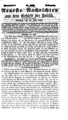 Neueste Nachrichten aus dem Gebiete der Politik (Münchner neueste Nachrichten) Dienstag 29. Juli 1862