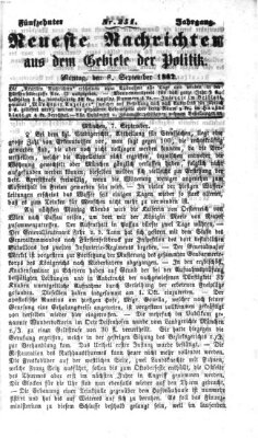 Neueste Nachrichten aus dem Gebiete der Politik (Münchner neueste Nachrichten) Montag 8. September 1862