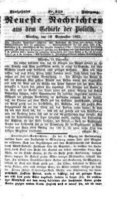 Neueste Nachrichten aus dem Gebiete der Politik (Münchner neueste Nachrichten) Dienstag 16. September 1862