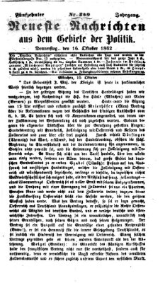 Neueste Nachrichten aus dem Gebiete der Politik (Münchner neueste Nachrichten) Donnerstag 16. Oktober 1862