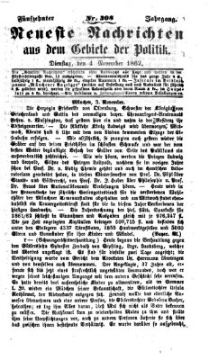 Neueste Nachrichten aus dem Gebiete der Politik (Münchner neueste Nachrichten) Dienstag 4. November 1862