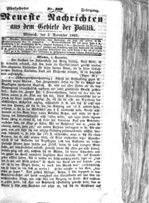 Neueste Nachrichten aus dem Gebiete der Politik (Münchner neueste Nachrichten) Mittwoch 5. November 1862