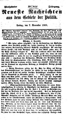 Neueste Nachrichten aus dem Gebiete der Politik (Münchner neueste Nachrichten) Freitag 7. November 1862