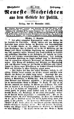 Neueste Nachrichten aus dem Gebiete der Politik (Münchner neueste Nachrichten) Freitag 14. November 1862