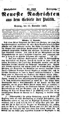 Neueste Nachrichten aus dem Gebiete der Politik (Münchner neueste Nachrichten) Sonntag 16. November 1862