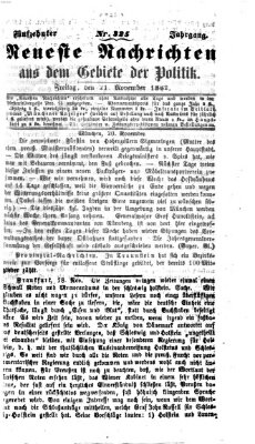 Neueste Nachrichten aus dem Gebiete der Politik (Münchner neueste Nachrichten) Freitag 21. November 1862