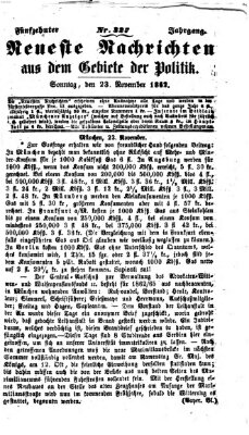 Neueste Nachrichten aus dem Gebiete der Politik (Münchner neueste Nachrichten) Sonntag 23. November 1862