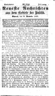 Neueste Nachrichten aus dem Gebiete der Politik (Münchner neueste Nachrichten) Mittwoch 26. November 1862