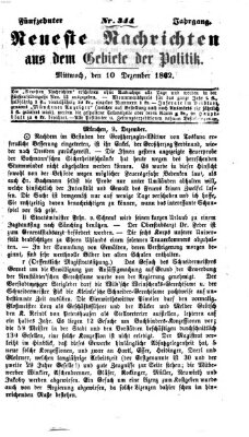 Neueste Nachrichten aus dem Gebiete der Politik (Münchner neueste Nachrichten) Mittwoch 10. Dezember 1862