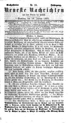 Neueste Nachrichten aus dem Gebiete der Politik (Münchner neueste Nachrichten) Samstag 10. Januar 1863