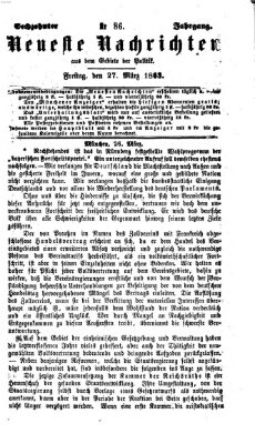 Neueste Nachrichten aus dem Gebiete der Politik (Münchner neueste Nachrichten) Freitag 27. März 1863