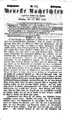 Neueste Nachrichten aus dem Gebiete der Politik (Münchner neueste Nachrichten) Montag 11. Mai 1863