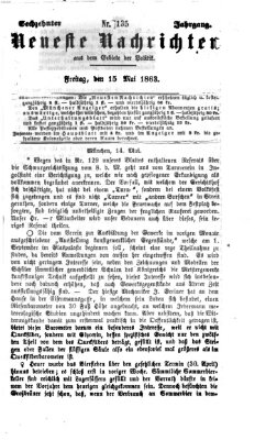 Neueste Nachrichten aus dem Gebiete der Politik (Münchner neueste Nachrichten) Freitag 15. Mai 1863