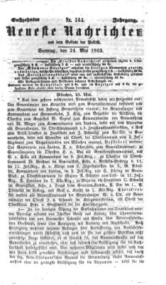 Neueste Nachrichten aus dem Gebiete der Politik (Münchner neueste Nachrichten) Sonntag 24. Mai 1863