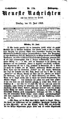Neueste Nachrichten aus dem Gebiete der Politik (Münchner neueste Nachrichten) Dienstag 23. Juni 1863