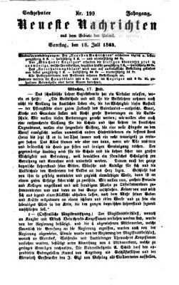 Neueste Nachrichten aus dem Gebiete der Politik (Münchner neueste Nachrichten) Samstag 18. Juli 1863