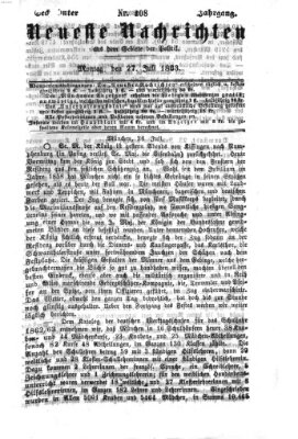 Neueste Nachrichten aus dem Gebiete der Politik (Münchner neueste Nachrichten) Montag 27. Juli 1863