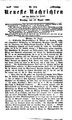 Neueste Nachrichten aus dem Gebiete der Politik (Münchner neueste Nachrichten) Samstag 22. August 1863