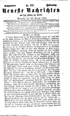 Neueste Nachrichten aus dem Gebiete der Politik (Münchner neueste Nachrichten) Sonntag 30. August 1863