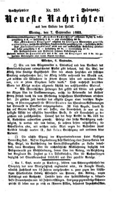 Neueste Nachrichten aus dem Gebiete der Politik (Münchner neueste Nachrichten) Montag 7. September 1863