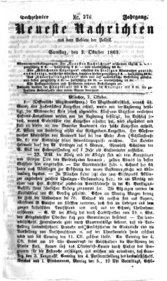 Neueste Nachrichten aus dem Gebiete der Politik (Münchner neueste Nachrichten) Samstag 3. Oktober 1863