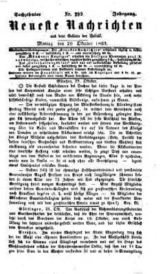 Neueste Nachrichten aus dem Gebiete der Politik (Münchner neueste Nachrichten) Montag 26. Oktober 1863